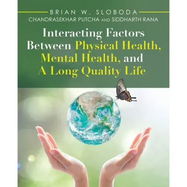 Interacting Factors Between Physical Health, Mental Health, and a Long Quality Life