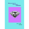 What you may not know about diamonds
