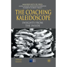 The Coaching Kaleidoscope: Insights from the Inside