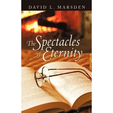 The Spectacles of Eternity