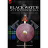 The Black Watch at Ticonderoga: Campaigns in the French & Indian War