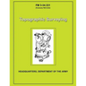 Topographic Surveying: Field Manual No. 3-34.331