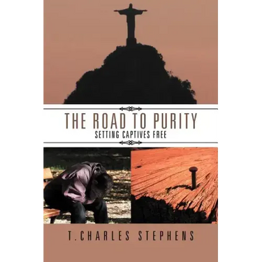 The Road To Purity: Setting Captives Free