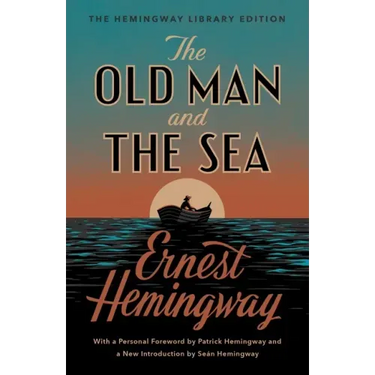The Old Man and the Sea: The Hemingway Library Edition