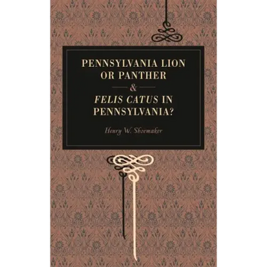 Pennsylvania Lion or Panther & Felis Catus in Pennsylvania?