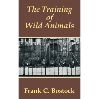 The Training of Wild Animals
