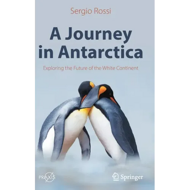 A Journey in Antarctica: Exploring the Future of the White Continent
