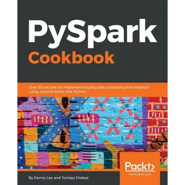 PySpark Cookbook