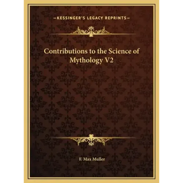 Contributions to the Science of Mythology V2