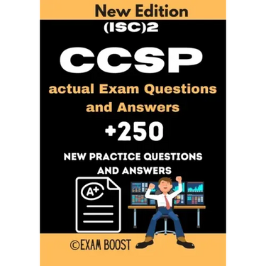 (ISC)2 CCSP actual Exam Questions and Answers: CCSP Certified Cloud Security Professional +250 practice exam questions