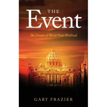 The Event: The Dream of World Peace Realized