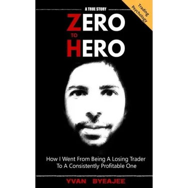 Zero to Hero: How I went from being a losing trader to a consistently profitable one