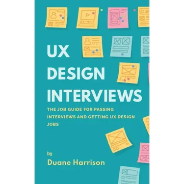 UX Design Interviews: The job guide for passing interviews and getting UX Design jobs.