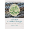 Tawātur in Islamic Thought: Transmission, Certitude and Orthodoxy