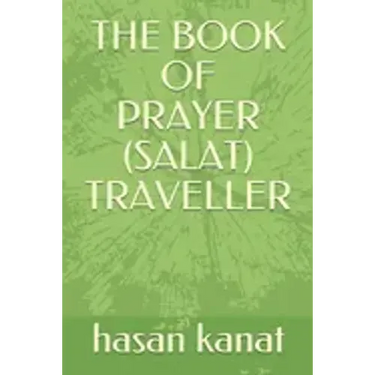 The Book of Prayer (Salat) Travellers