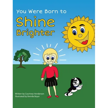 You Were Born to Shine Brighter