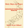 Sixty Days to Peace: Implementing the Paris Peace Accords -- Vietnam 1973