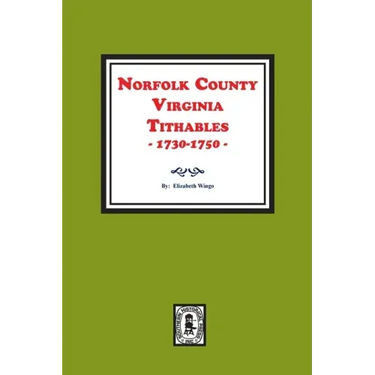 Norfolk County, Virginia Tithables, 1730-1750.