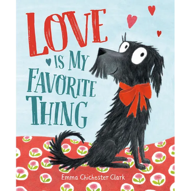 Love Is My Favorite Thing