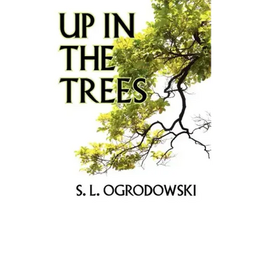 Up in the Trees