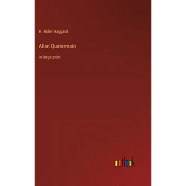 Allan Quatermain: in large print