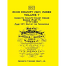 Ohio County (West Virginia) Index, Volume 7: Index to County Court Order Books (Part 7) 1777-1881, Plus an 1871 Map of the Panhandle