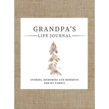 Grandpa's Life Journal: Stories, Memories and Moments for My Family A Guided Memory Journal to Share Grandpa's Life