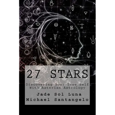 27 Stars: Discovering Your True Self With Asterian Astrology