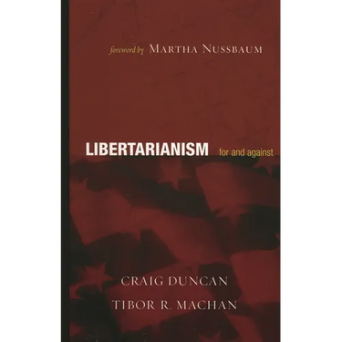 Libertarianism: For and Against