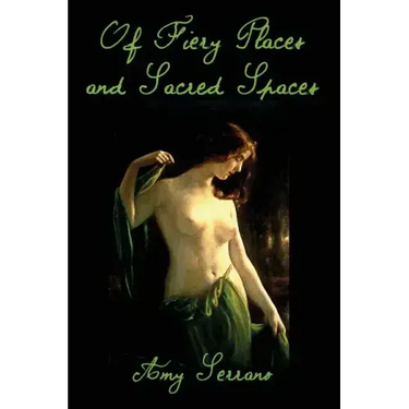 Of Fiery Places and Sacred Spaces