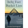 Itchy Feet & Bucket Lists: A Global Adventure