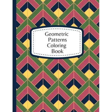 Geometric Patterns Coloring Book: 60 Geometric Designs To Color For Adults & Teens - Relaxation & Stress Relief Patterns