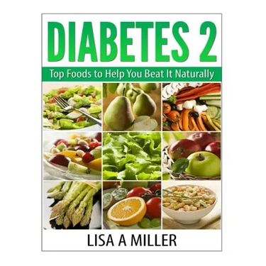 Diabetes 2: Top Foods to Help You Beat It Naturally