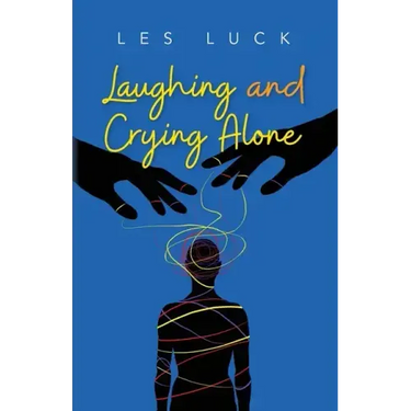 Laughing and Crying Alone