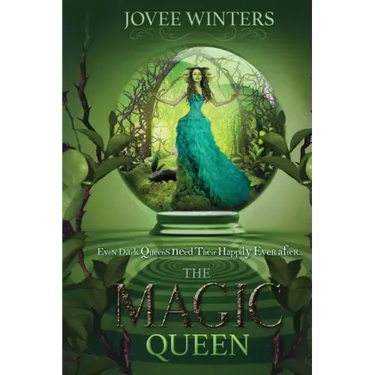 The Magic Queen: Dark Queens Book 4