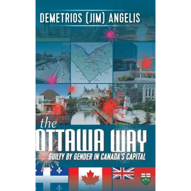 The Ottawa Way: Guilty by Gender in Canada's Capital