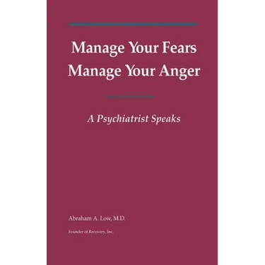 Manage Your Fears, Manage Your Anger: A Psychiatrist Speaks