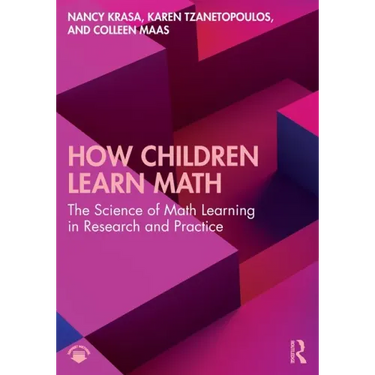 How Children Learn Math: The Science of Math Learning in Research and Practice