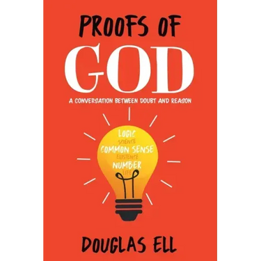 Proofs of God: A Conversation between Doubt and Reason