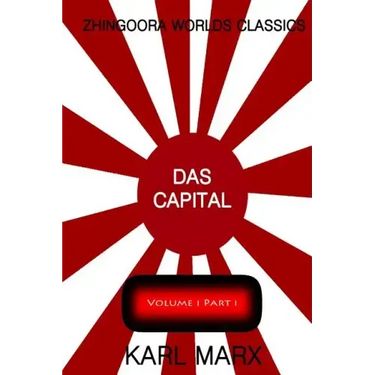 Das Capital Volume one: part one