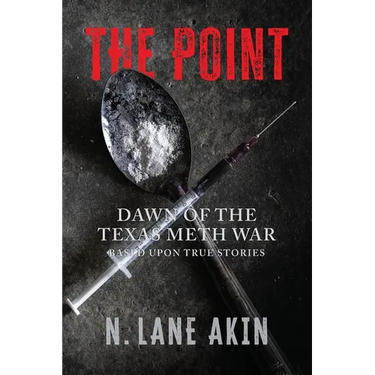 The Point: Dawn of the Texas Meth War