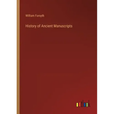 History of Ancient Manuscripts