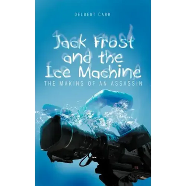 Jack Frost and the Ice Machine: The Making of an Assassin