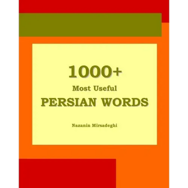 1000+ Most Useful Persian Words (Farsi-English Bi-lingual Edition)