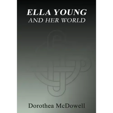 Ella Young And Her World