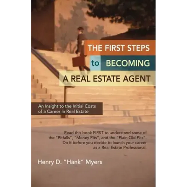 The First Steps to Becoming a Real Estate Agent: An Insight to the Initial Costs of a Career in Real Estate