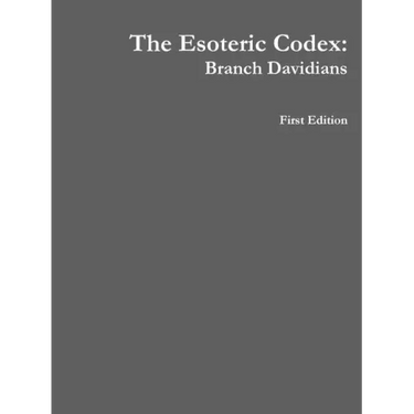 The Esoteric Codex: Branch Davidians