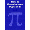 How to Memorize 1000 Digits of Pi