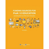 Funding Sources for PreK-12 Education: Including Adult and Alternative Education