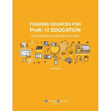 Funding Sources for PreK-12 Education: Including Adult and Alternative Education